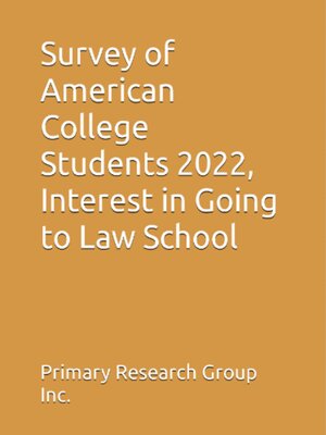 cover image of Survey of American College Students 2022: Interest in Going to Law School
